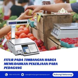 Fitur Pada Timbangan Harga Memudahkan Pekerjaan Para Pedagang