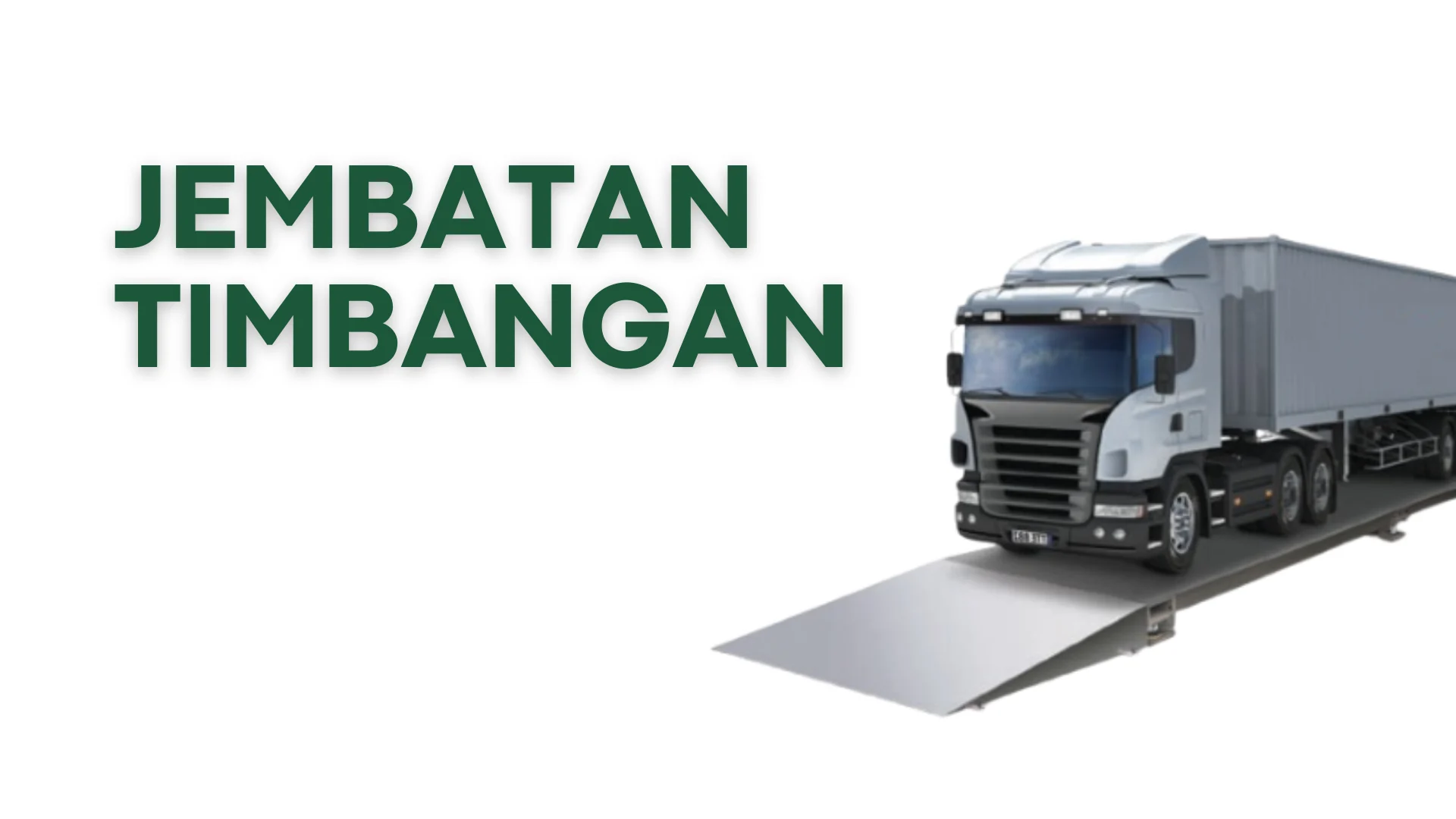 Jembatan Timbangan (Timbangan Truk)