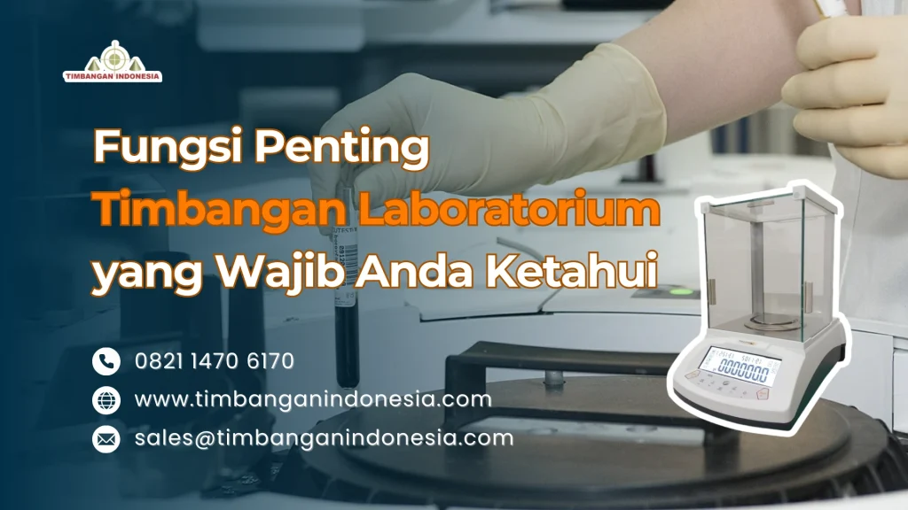 Fungsi Penting Timbangan Laboratorium Digital yang Wajib Anda Ketahui