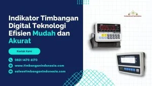 Indikator Timbangan Digital Teknologi Efisien Mudah dan Akurat